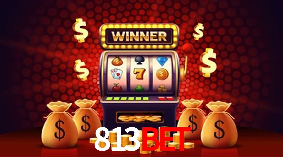 Slot Games 813bet